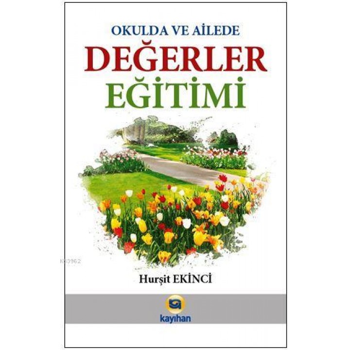 Okulda ve Ailede Değerler Eğitimi