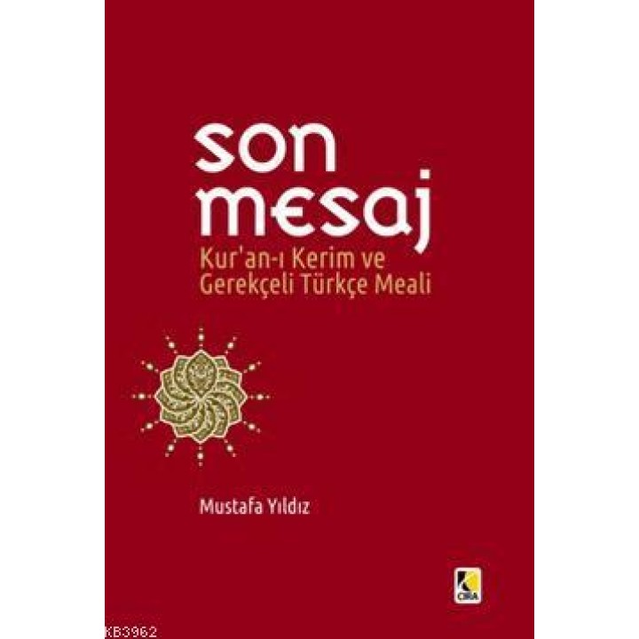 Son Mesaj Kur'an-I Kerim ve Gerekçeli Türkçe Meali; Cep Boy
