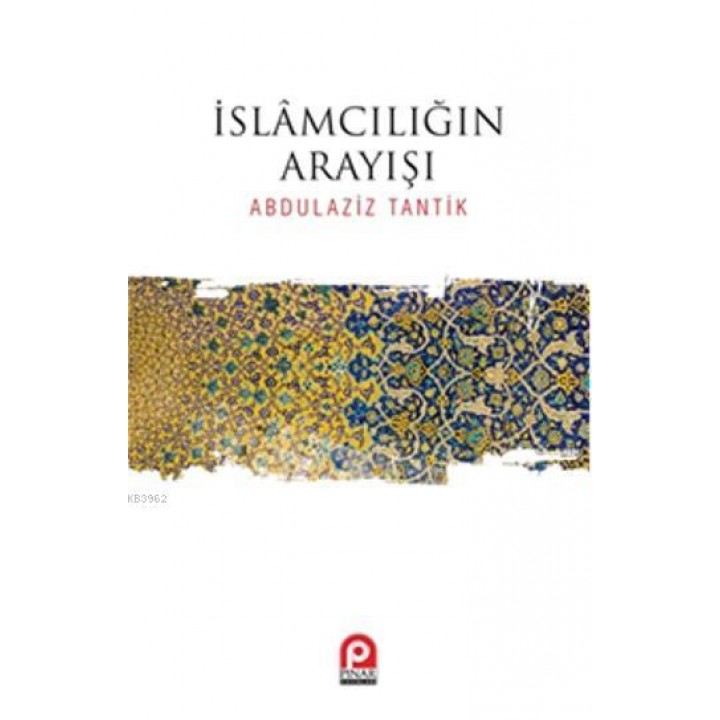 İslamcılığın Arayışı