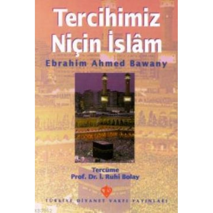 Tercihimiz Niçin İslam