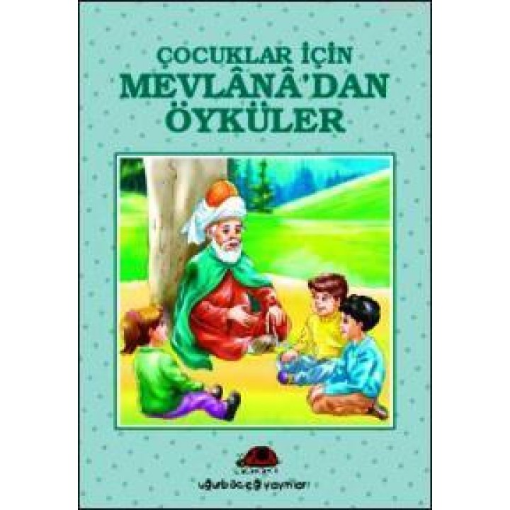 Çocuklar İçin Mevlana´dan Öyküler