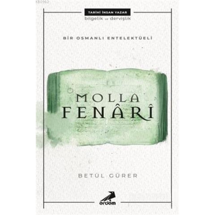 Molla Fenari - Bir Osmanlı Entelektüeli