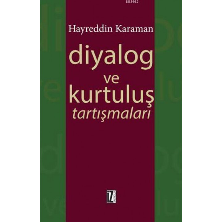 Diyalog ve Kurtuluş Tartışmaları