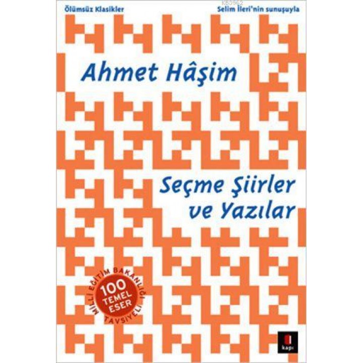 Ahmet Hâşim Seçme Şiirler ve Yazılar