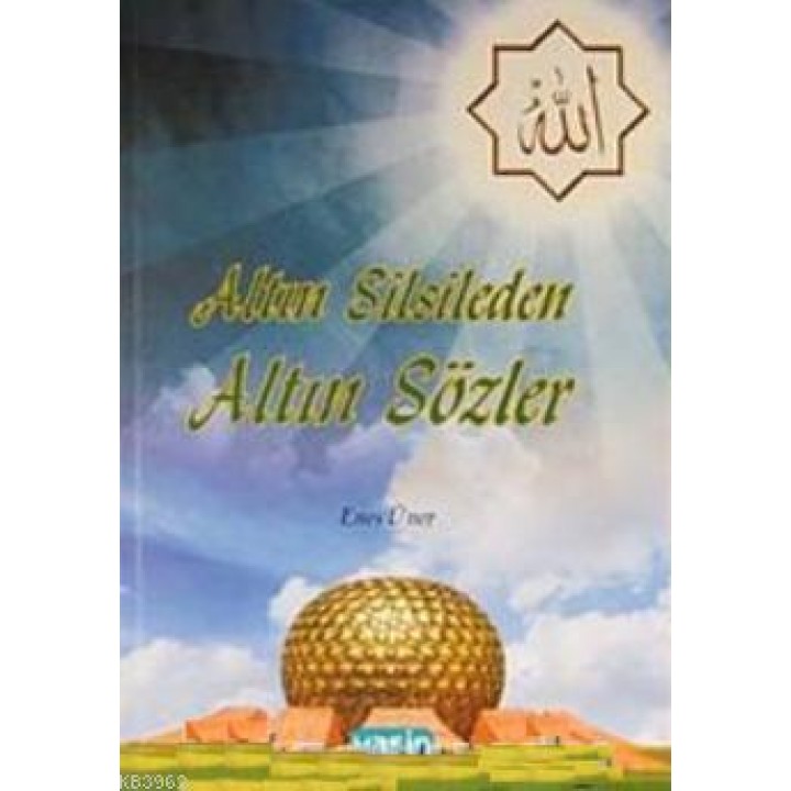 Altın Silsileden Altın Sözler