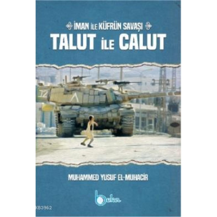 İman ile Küfrün Savaşı Talut ile Calut