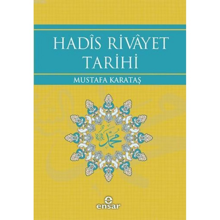 Hadîs Rivâyet Tarihi