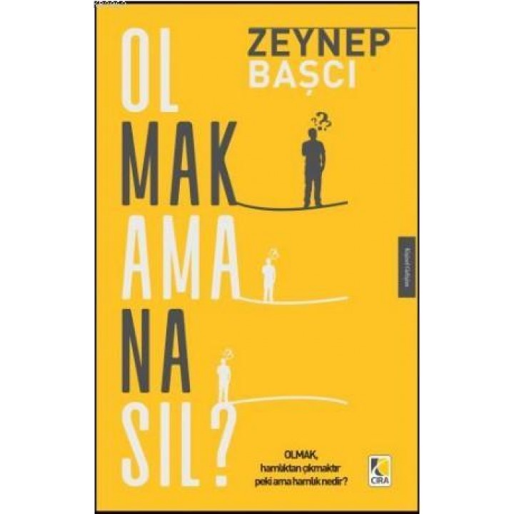 Olmak Ama Nasıl