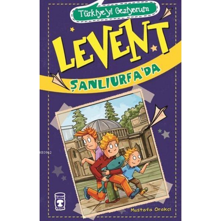 Levent Şanlıurfa'da - Türkiye'yi Geziyorum - 2