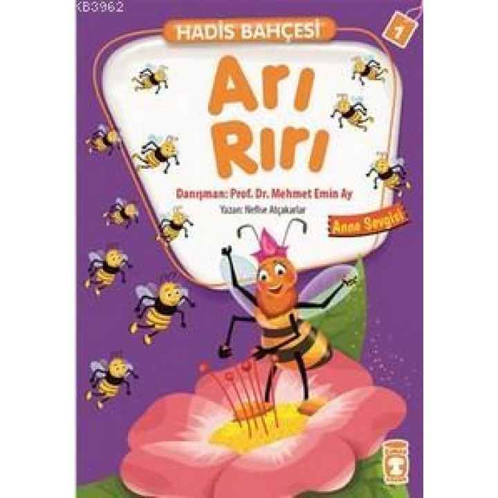 Hadis Bahçesi 1 - Arı Rırı Anne Sevgisi