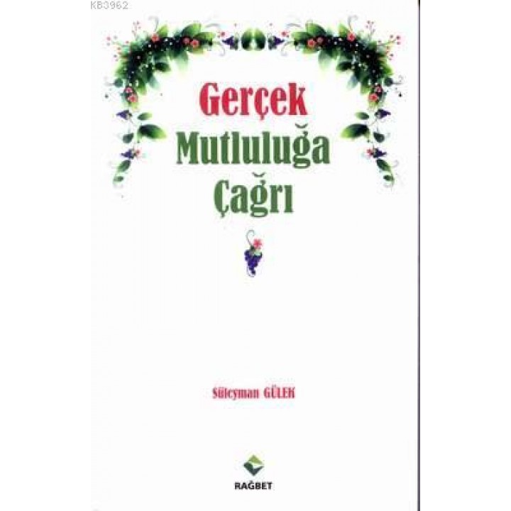 Gerçek Mutluluğa çağrı