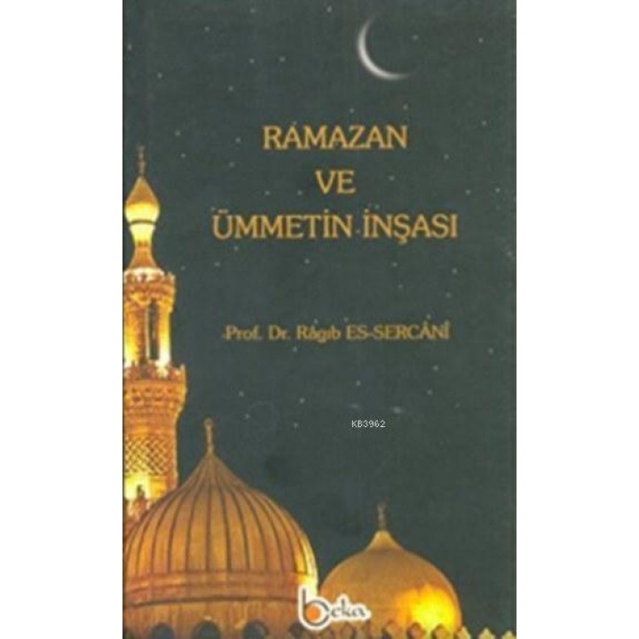 Ramazan ve Ümmetin İnşası