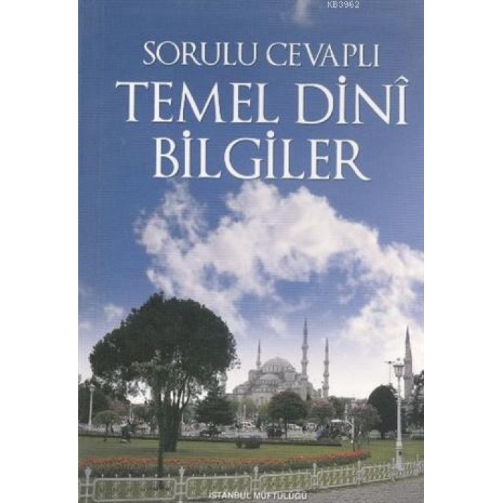 Sorulu Cevaplı Temel Dini Bilgiler