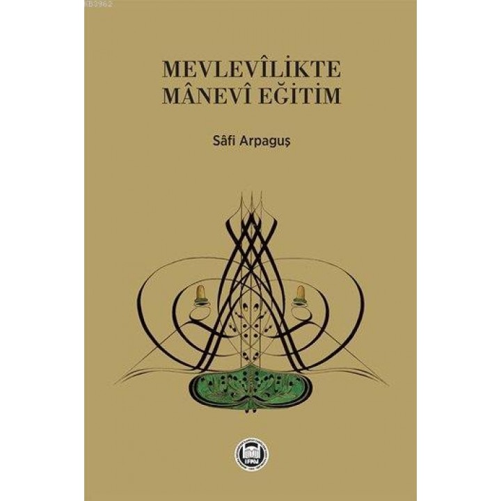 Mevlevîlikte Mânevi Eğitim