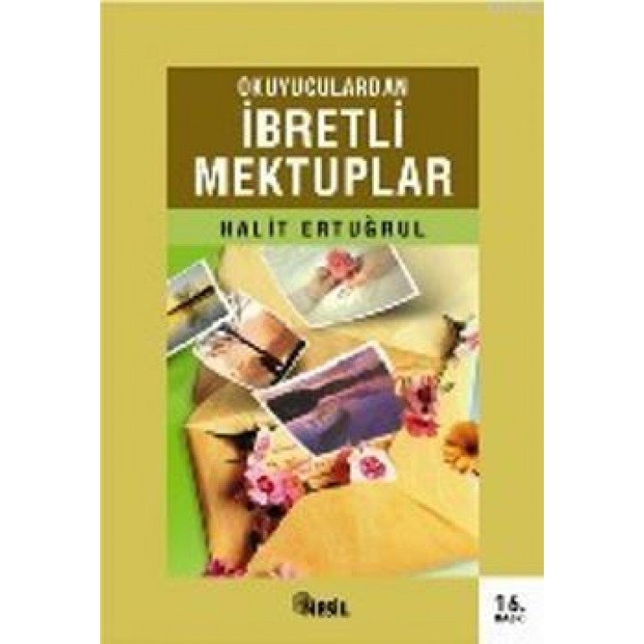 Okuyuculardan İbretli Mektuplar