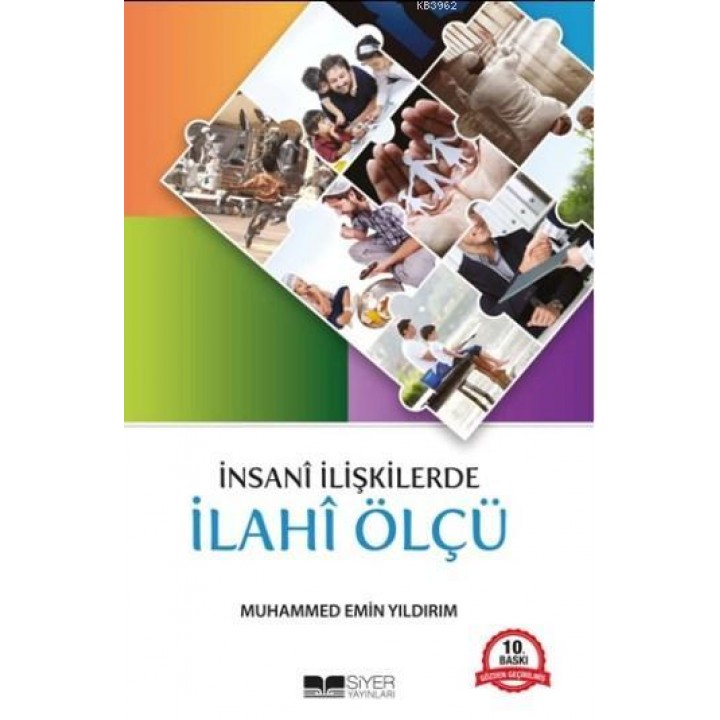 İnsanî İlişkilerde İlahî Ölçü