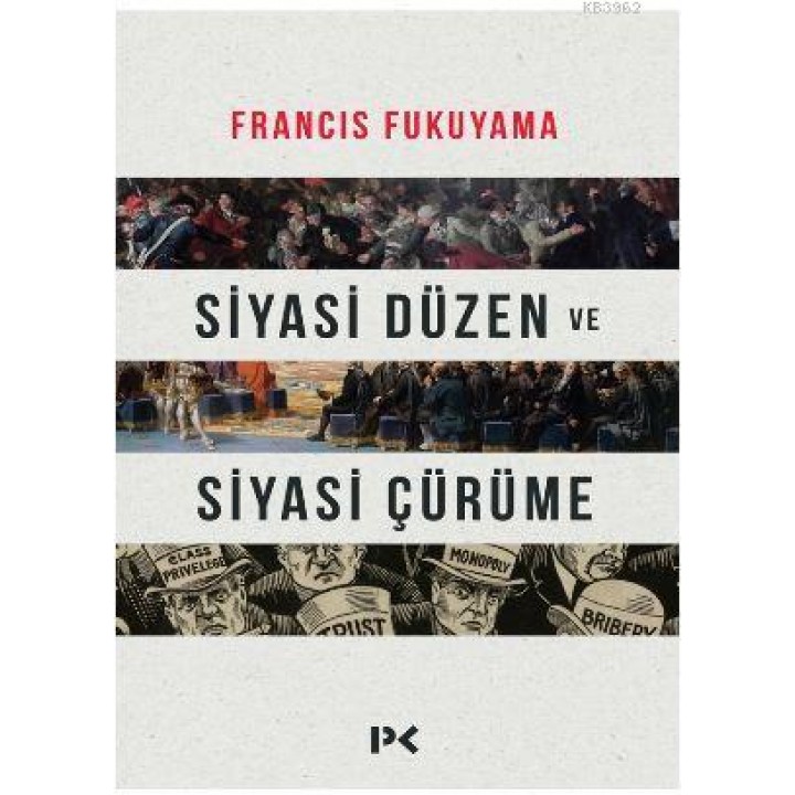 Siyasi Düzen ve Siyasi Çürüme