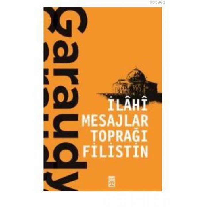 İlahi Mesajlar Toprağı Filistin