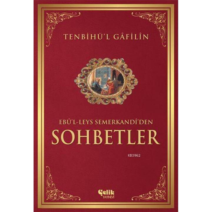 Tenbihü'l Gâfilîn Sohbetler
