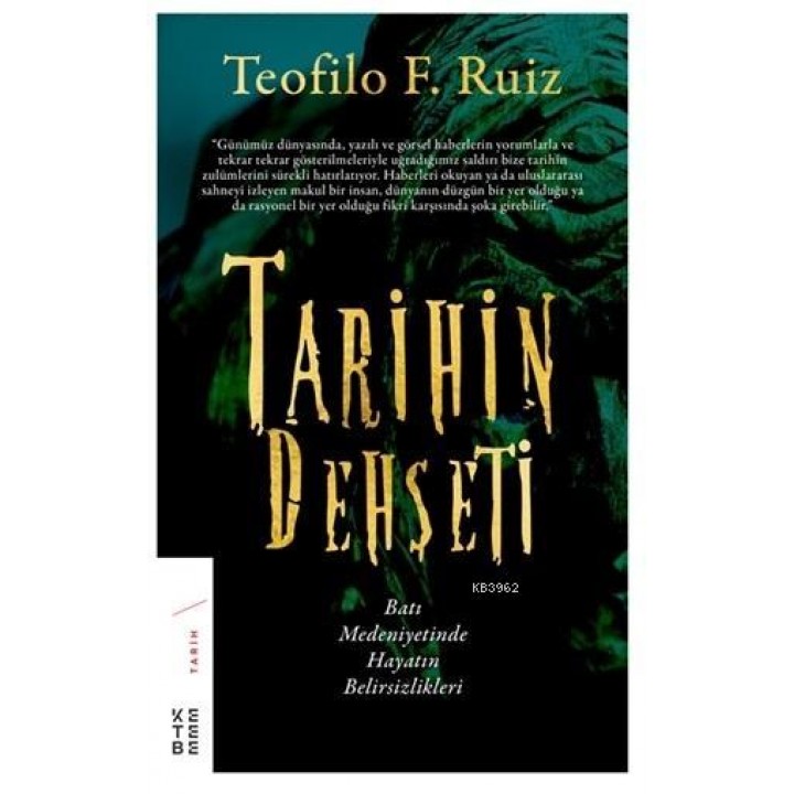 Tarihin Dehşeti Batı Medeniyetinde Hayatın Belirsizlikleri