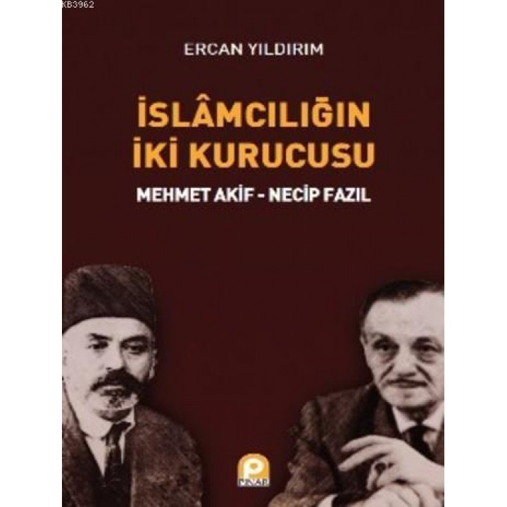 İslamcılığın İki Kurucusu