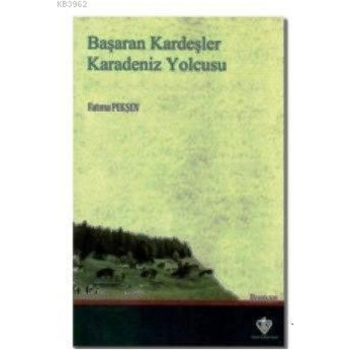 Başaran Kardeşler Karadeniz Yolcusu