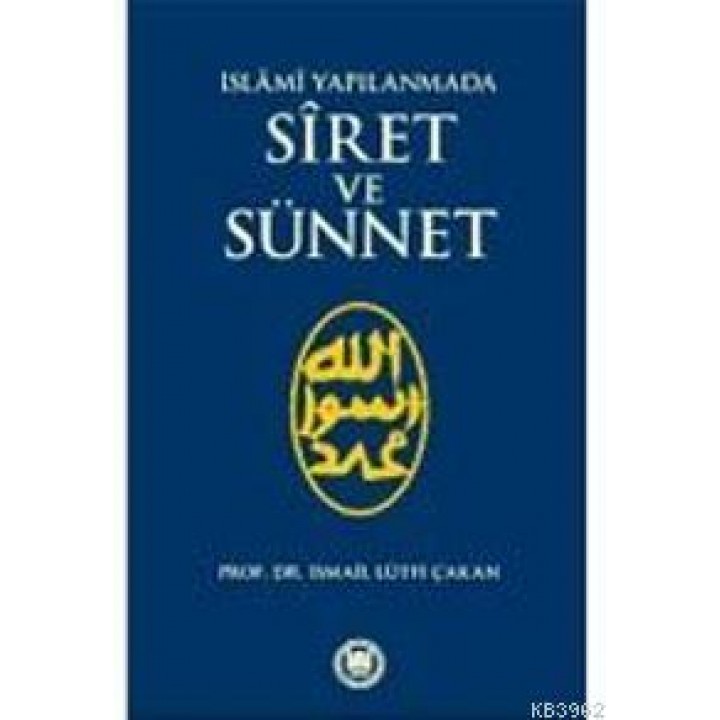 İslami Yapılanmada Siret ve Sünnet