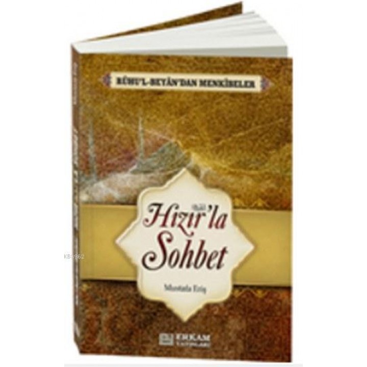 Hızır'la Sohbet; Ruhu'l Beyan'dan Menkıbeler