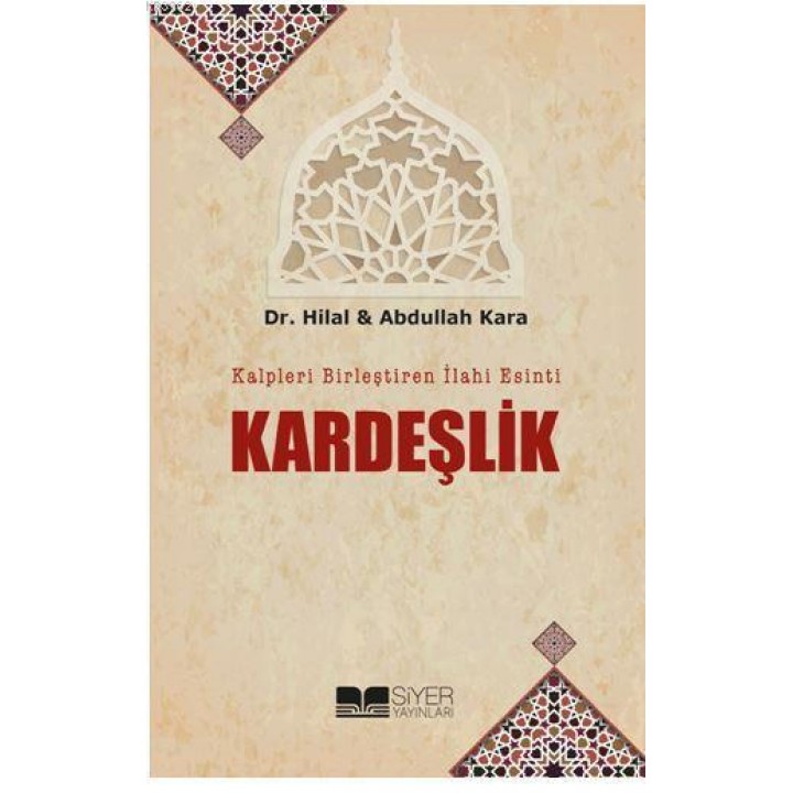 Kalpleri Birleştiren İlahi Esinti Kardeşlik