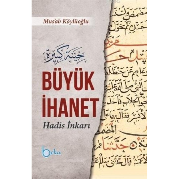 Büyük İhanet (Hadis İnkarı)