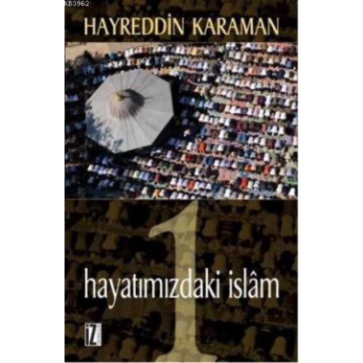 Hayatımızdaki İslâm 1
