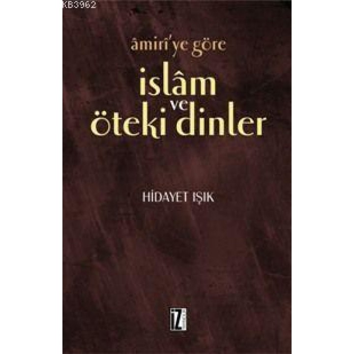Amiri´ye Göre İslam ve Öteki Dinler