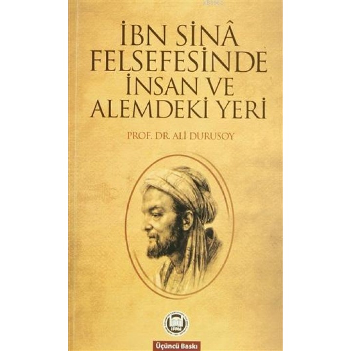 İbn Sinâ Felsefesinde İnsan ve Alemdeki Yeri