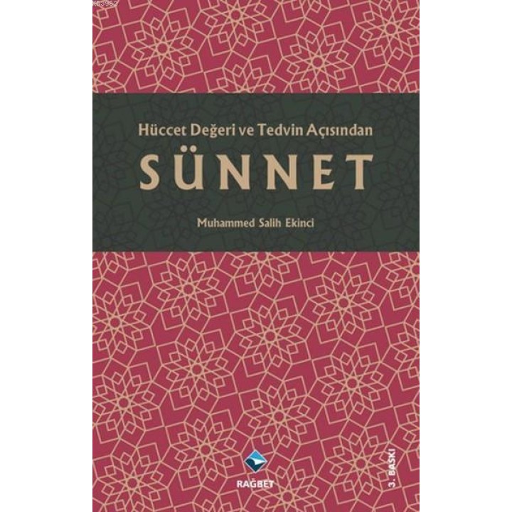 Hüccet Değeri ve Tedvin Açısından Sünnet