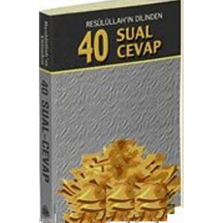 Resulüllah'ın Dilinden 40 Sual 40 Cevap (Cep Boy)