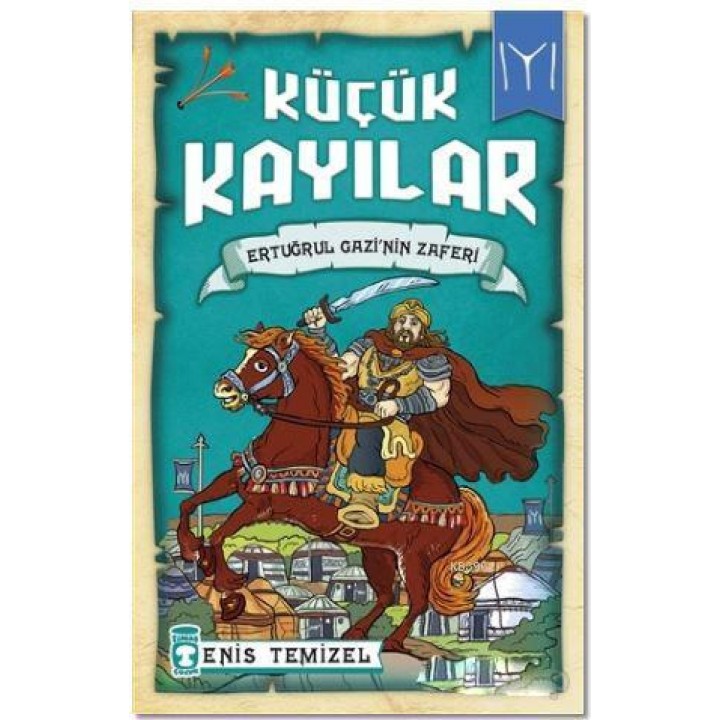 Küçük Kayılar - Ertuğrul Gazinin Zaferi