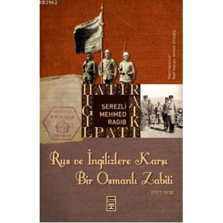 Rus ve İngilizlere Karşı Bir Osmanlı Zabiti