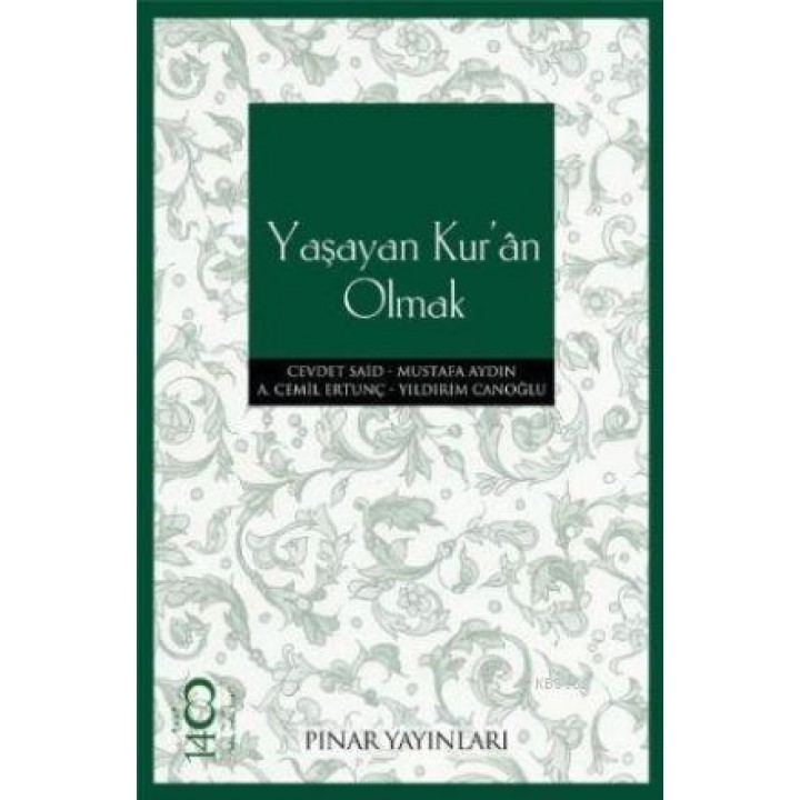 Yaşayan Kur'an Olmak