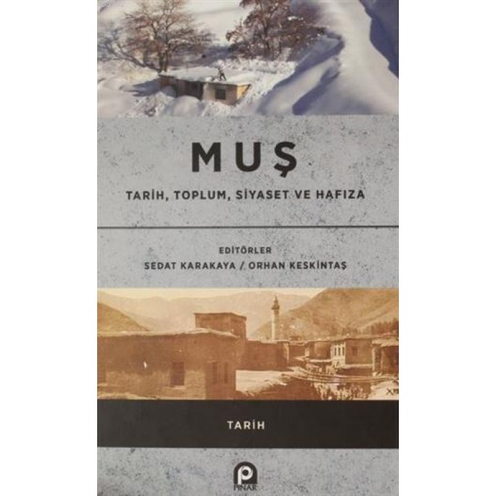 Muş - Tarih, Toplum, Siyaset ve Hafıza
