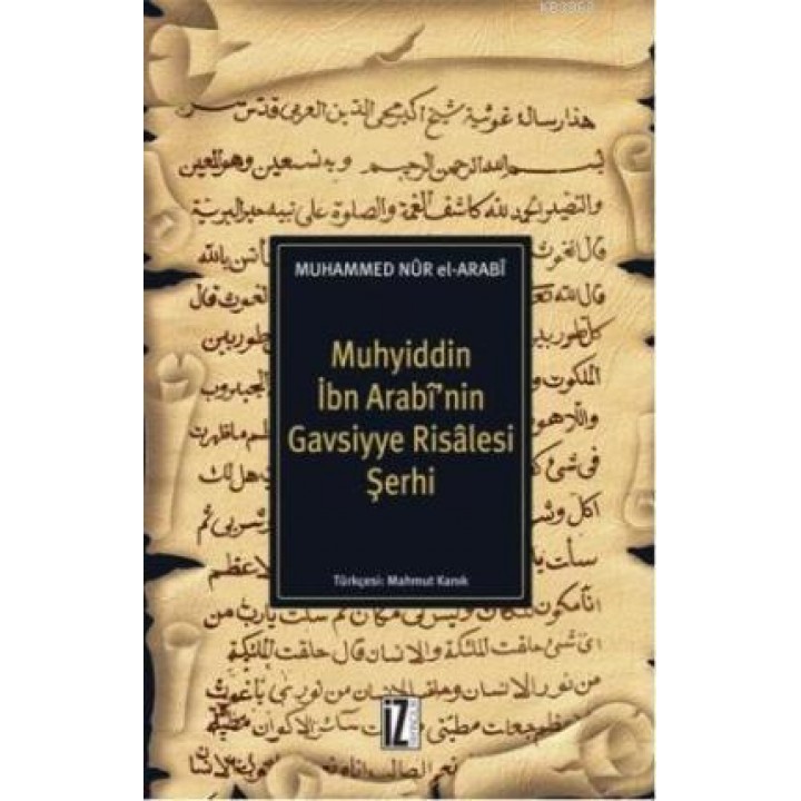 Muhyiddin İbn Arabi'nin Gavsiyye Risalesi Şerhi