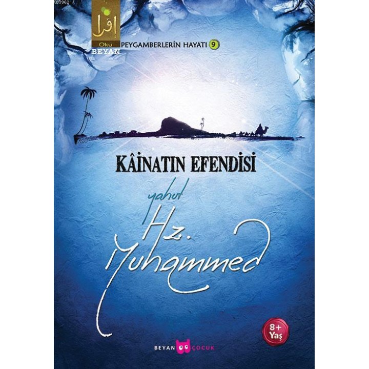 Kâinatın Efendisi Yahut Hz. Muhammed