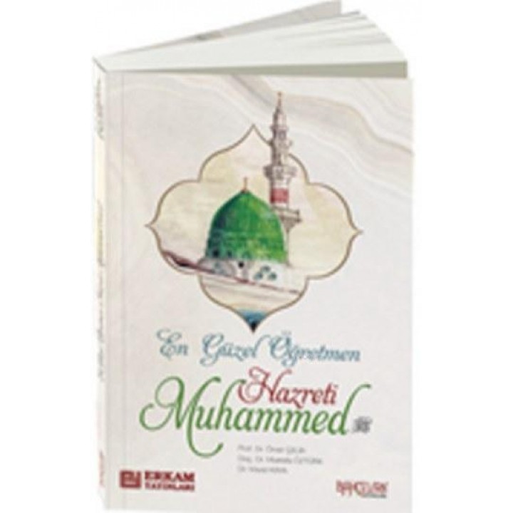 En Güzel Öğretmen Hz. Muhammed Mustafa
