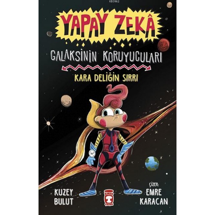 Yapay Zeka Galaksinin Koruyucuları - Kara Deliğin Sırrı (Ciltli)