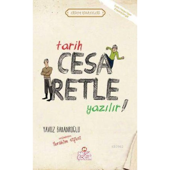 Tarih Cesaretle Yazılır