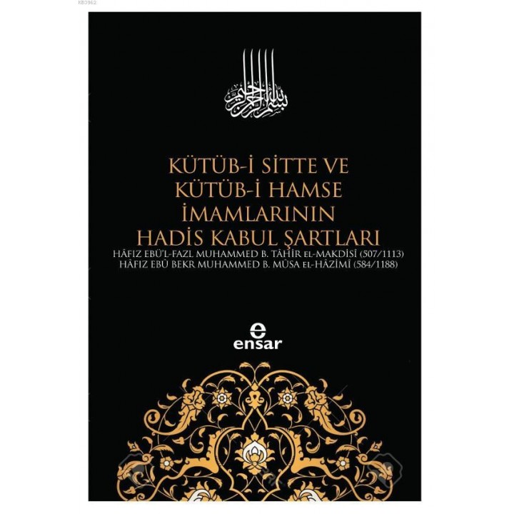 Kütüb-i Sitte ve Kütüb-i Hamse İmamlarının Hadis Kabul Şartları