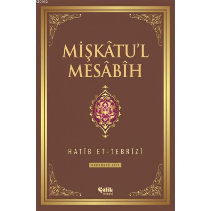 Mişkâtu'l Mesâbîh 4. Cilt