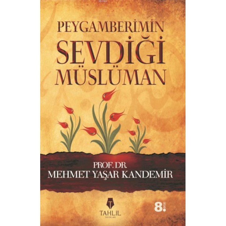 Peygamberimin Sevdiği Müslüman