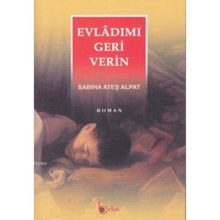 Evlâdımı Geri Verin