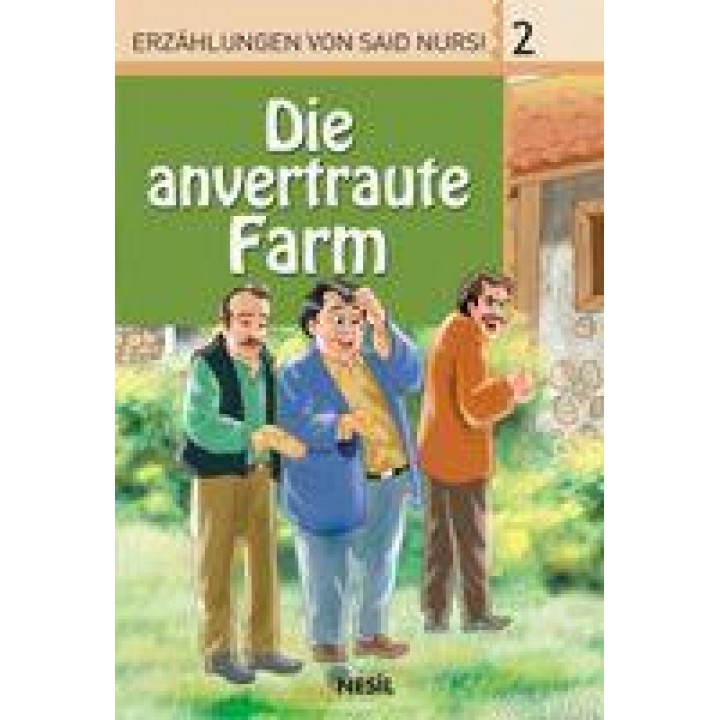 Die Anvertraute Farm, Erzahlungen Von Said Nursi 2