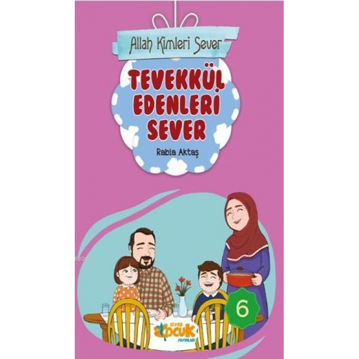 Allah Kimleri Sever Serisi 6 - Tevekkül Edenleri Sever